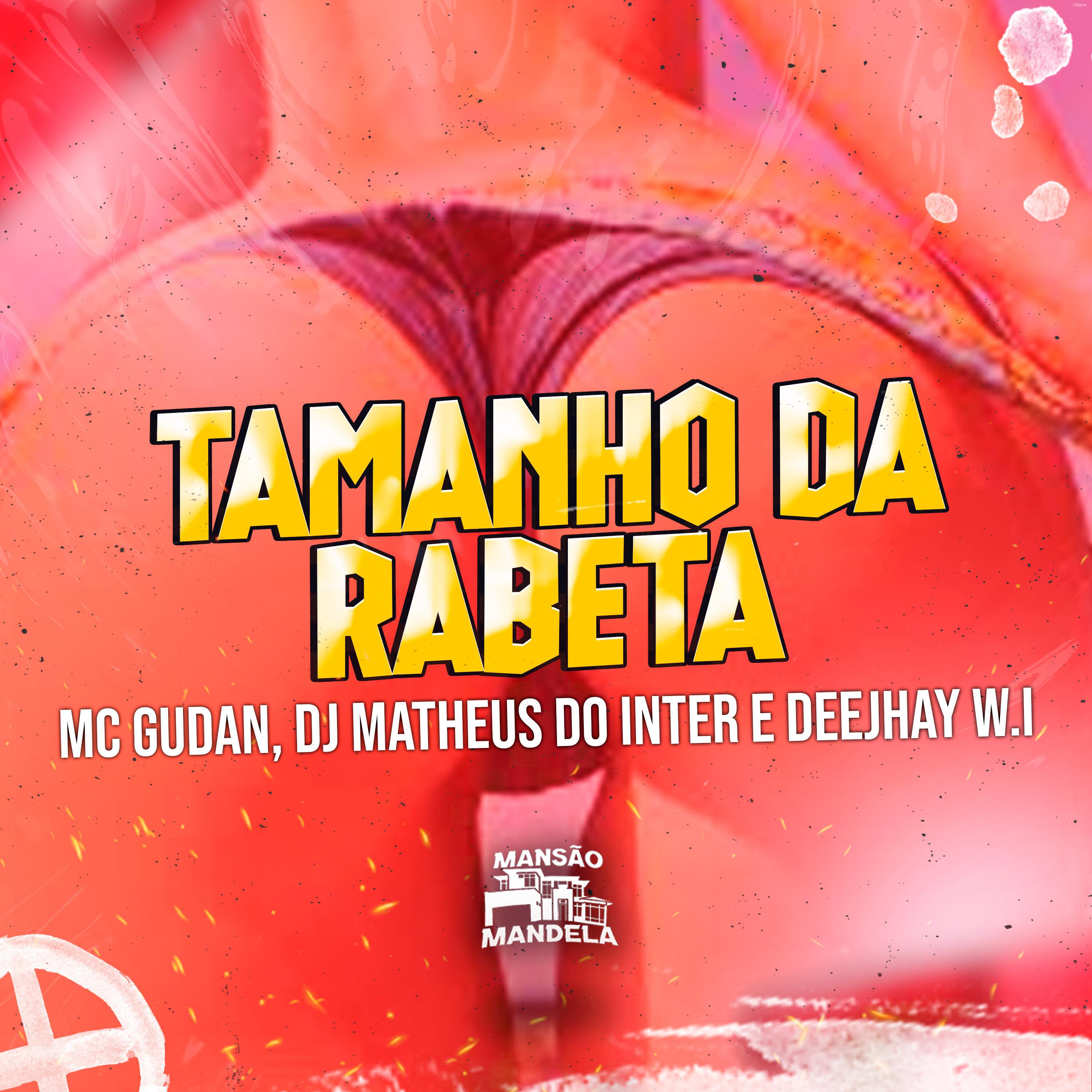 MC Gudan - Tamanho da Rabeta