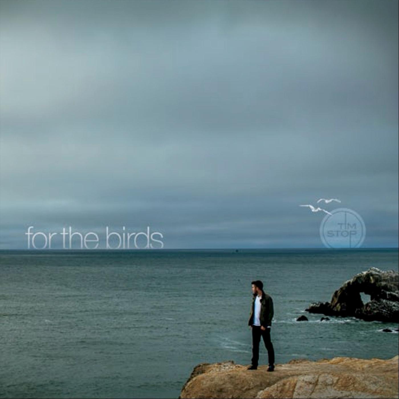 For the Birds