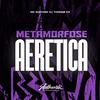 DJ Thomas 011 - Metamorfose Aeretica