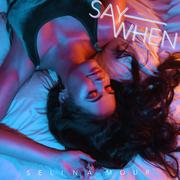 Say When