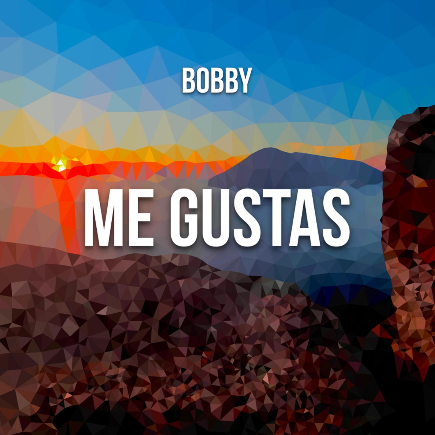 bobby - Me Gustas