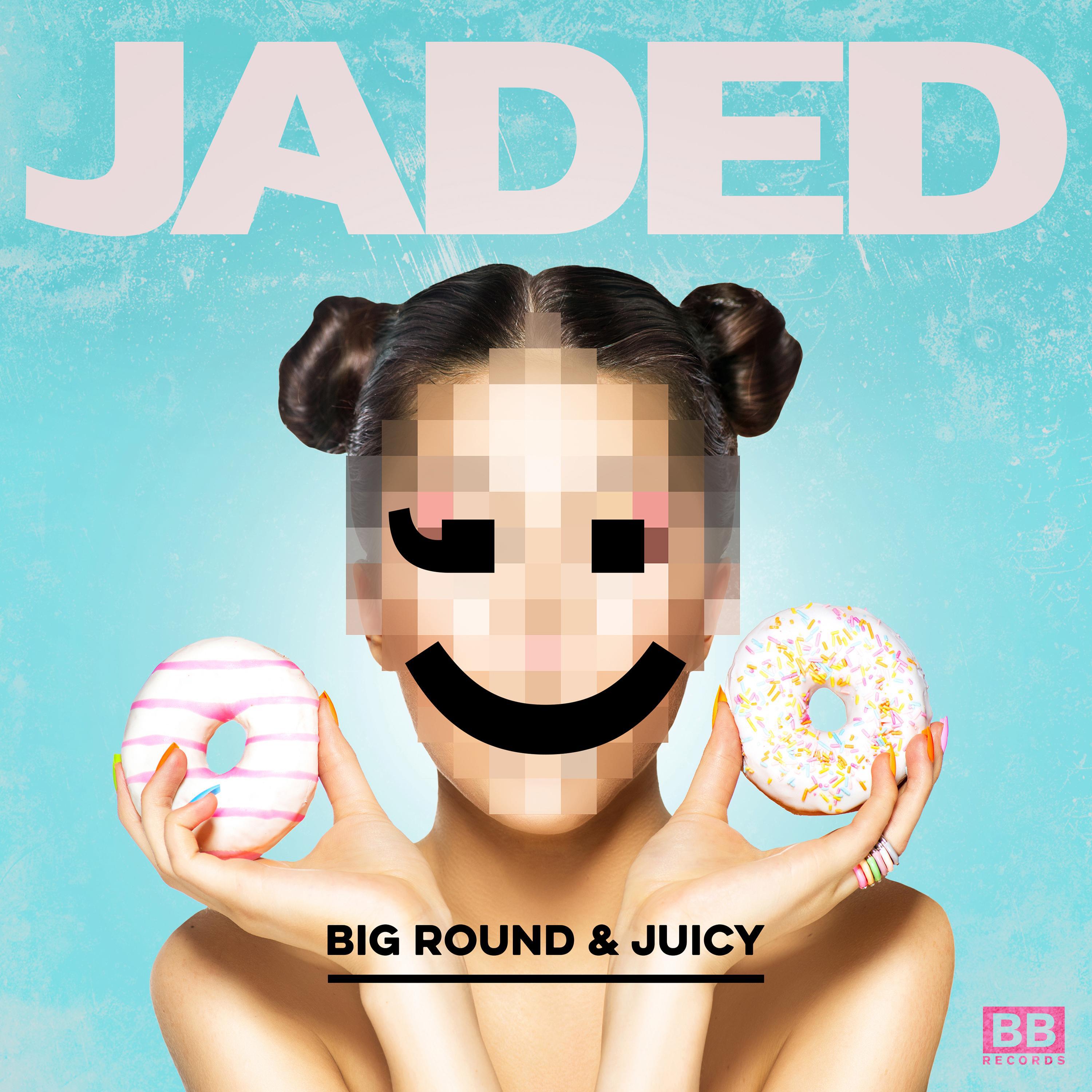 Big Round & Juicy专辑