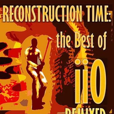Reconstruction Time (The Best Of iiO remixed)专辑