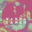 Wanna Dance (Fred Falke Remix)专辑