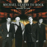 Michael Learns To Rock-Nothing To Lose 伴奏 无人声 伴奏 更新AI版