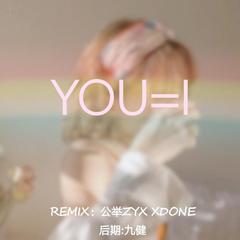 YOU=I(remix)（翻自 脸红的思春期）