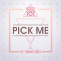 PRODUCE 101 - PICK ME