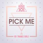 PRODUCE 101 - PICK ME专辑