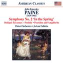 PAINE, J.K.: Orchestral Works, Vol. 2 - Symphony No. 2 / Oedipus Tyrannus: Prelude / Poseidon and Am专辑