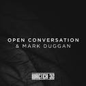 Open Conversation & Mark Duggan (Radio Edit)