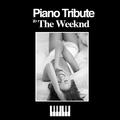 Piano Tribute to The Weeknd