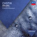 Chopin: Preludes; Piano Sonata No.2专辑