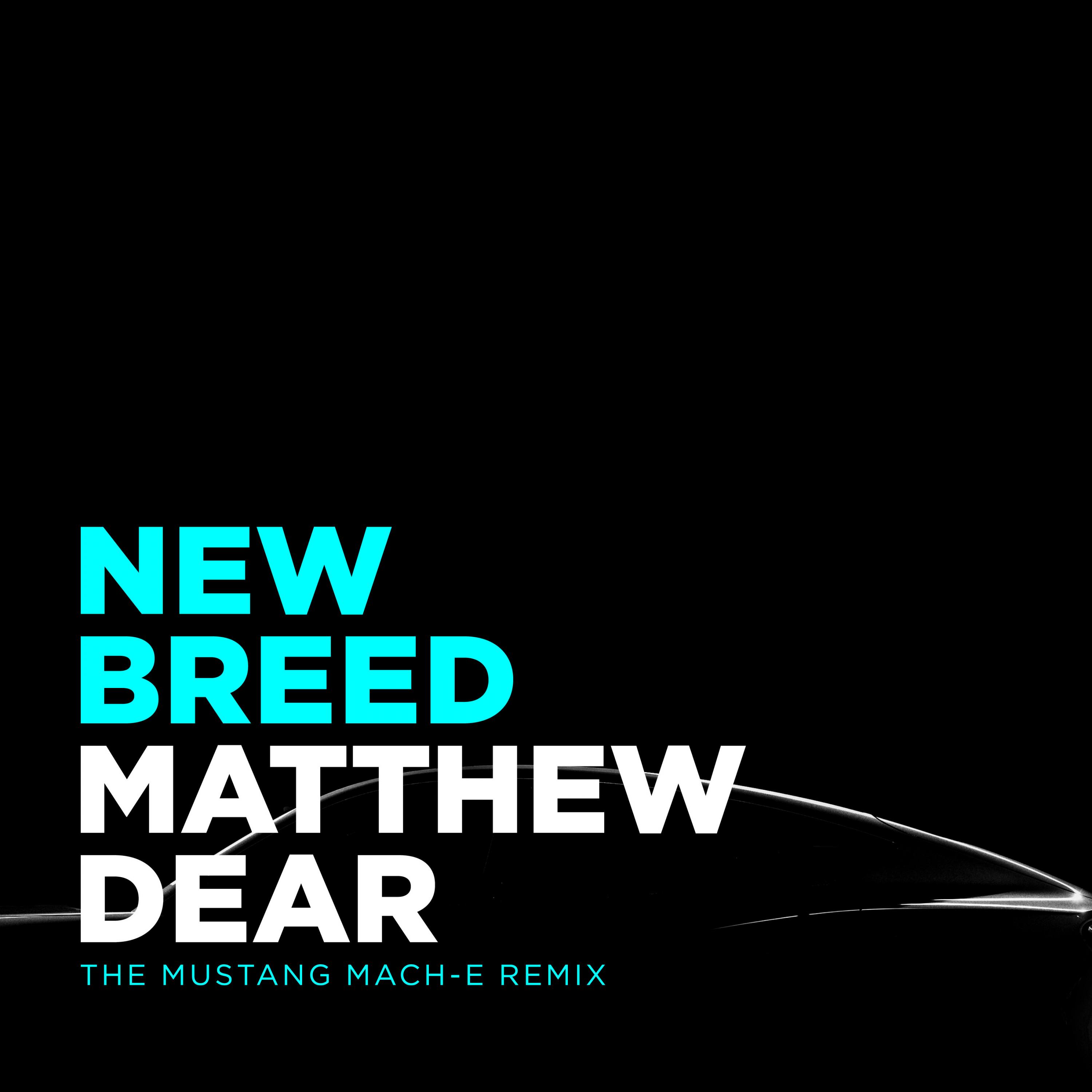 New Breed (Mustang Mach-E Remix)