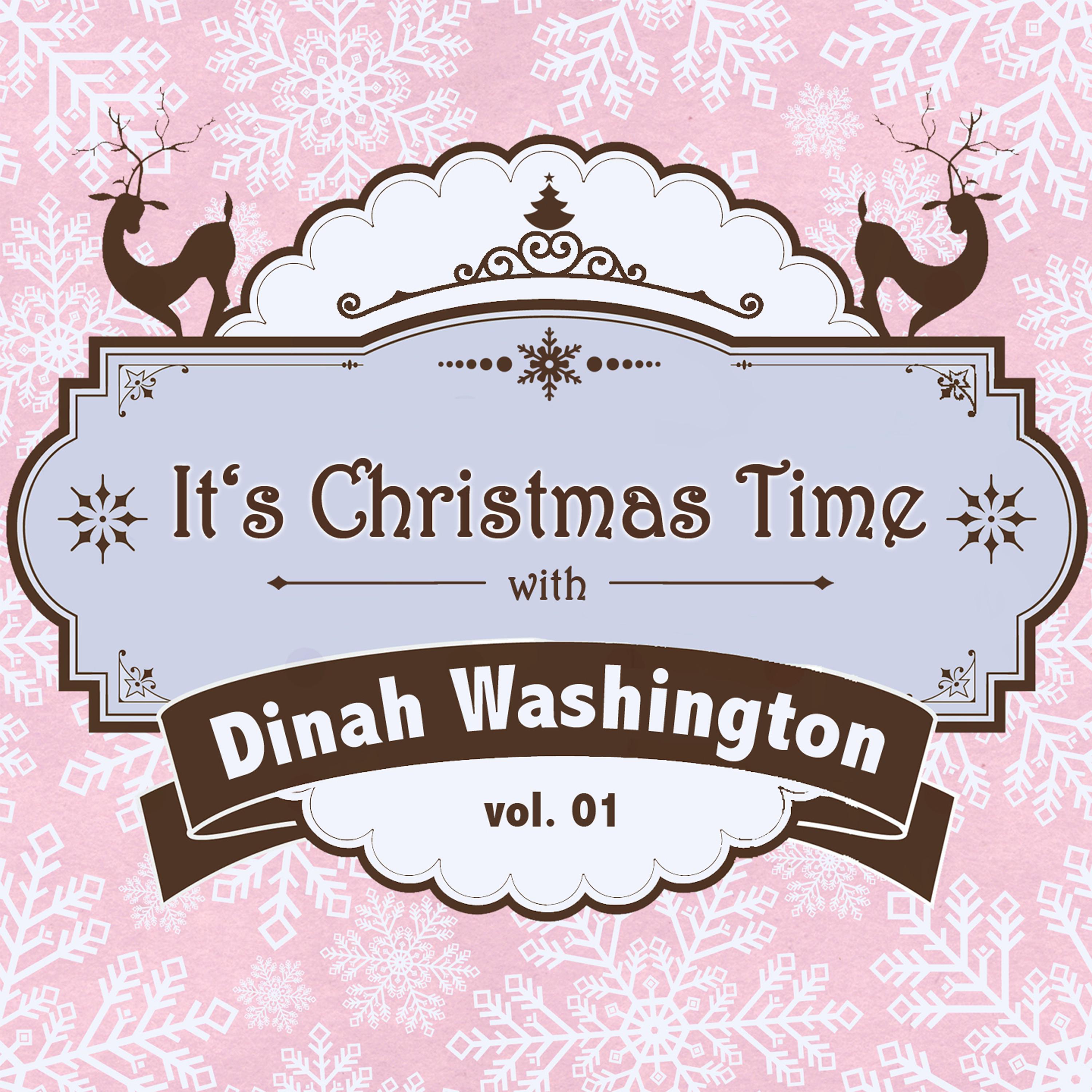 It's Christmas Time with Dinah Washington, Vol. 01专辑