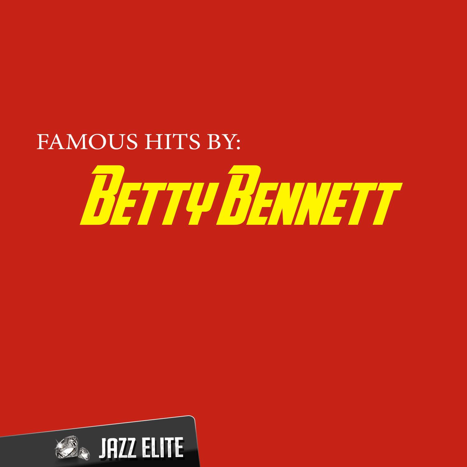 Famous Hits by Betty Bennett