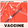 Party in the Weekend - Vaccine (feat. Candy)