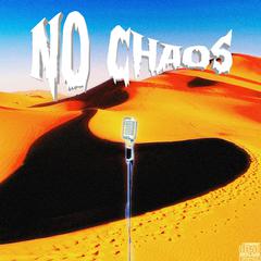 No Chaos（Prod By 30dark）