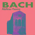 Bach - Matheus Passion