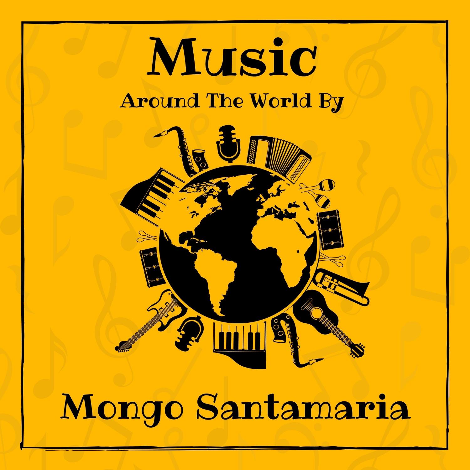 Music Around the World by Mongo Santamaria
