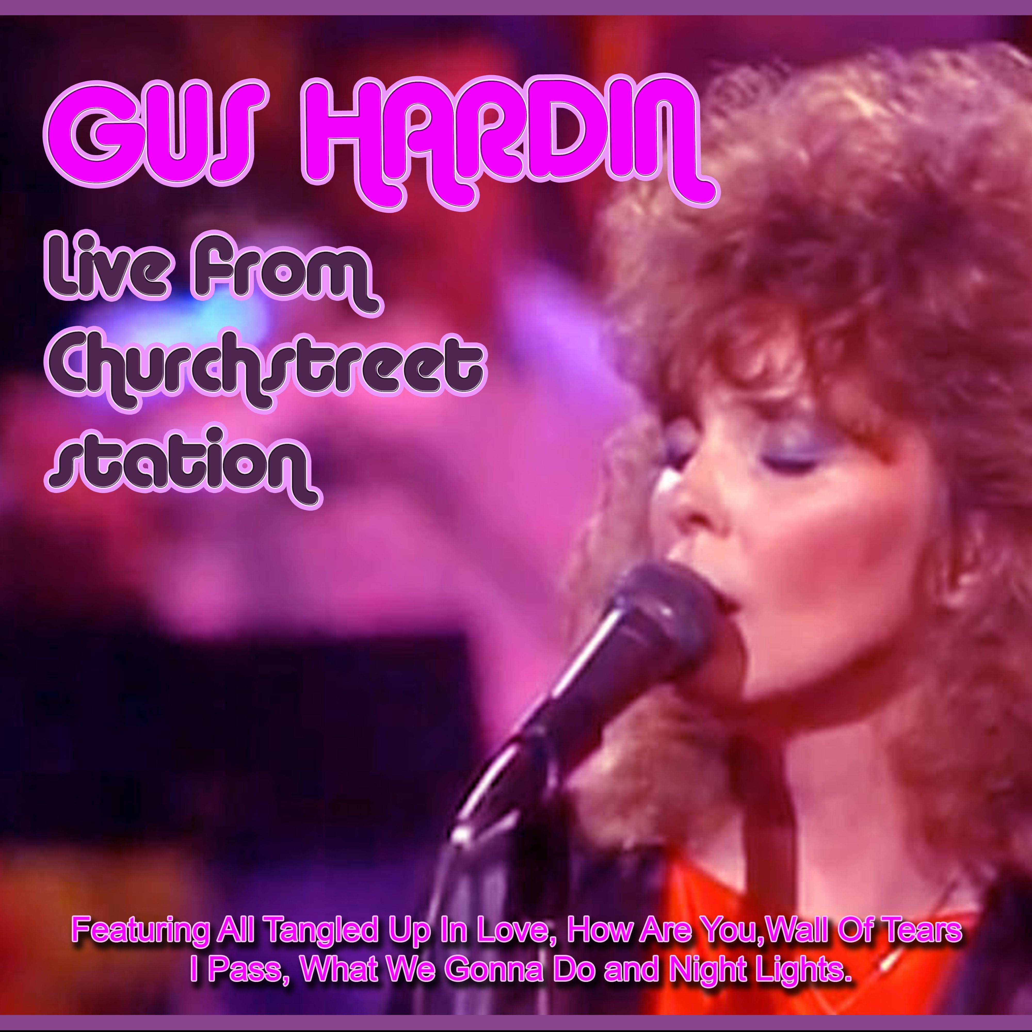 Gus Hardin Live at Church Street Station (Live)