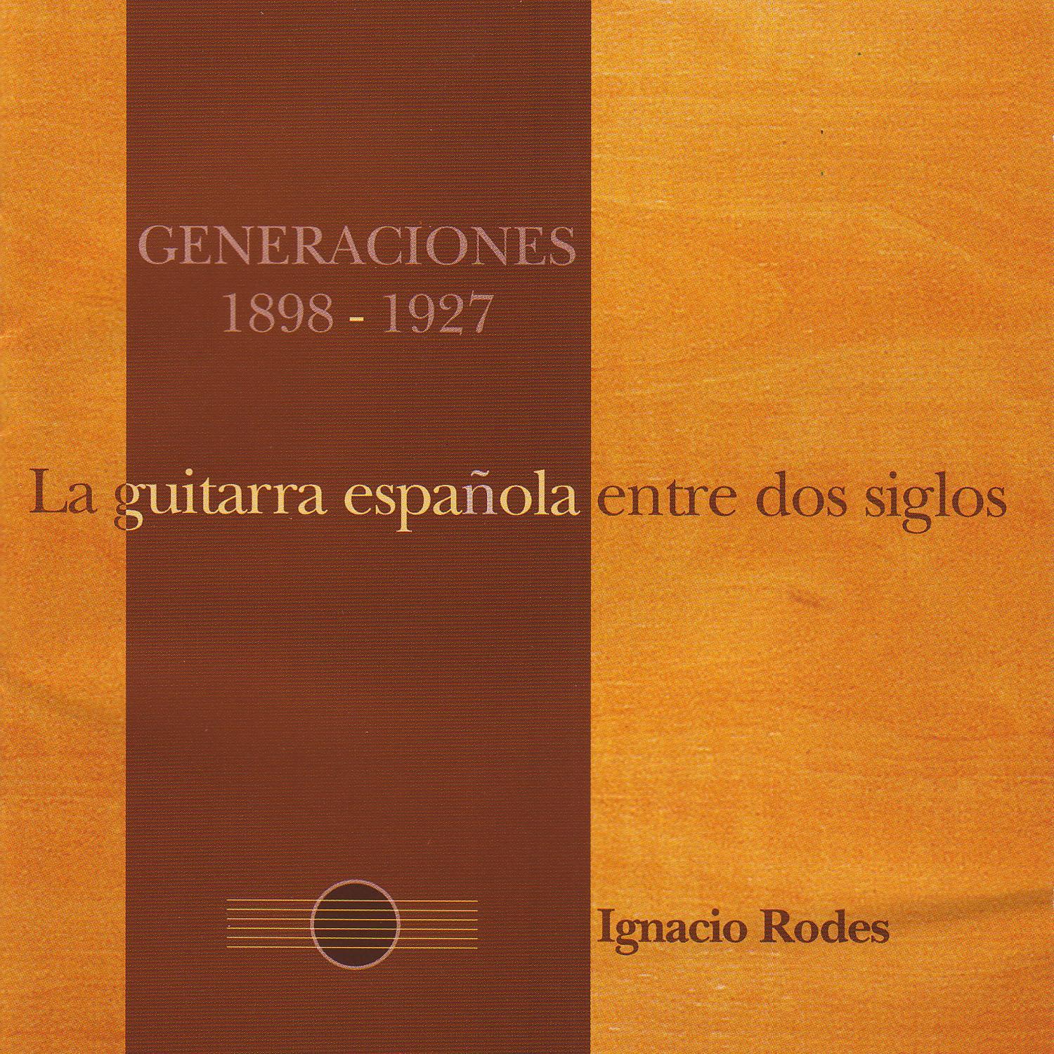 La Guitarra Española Entre Dos Siglos (1898-1927)