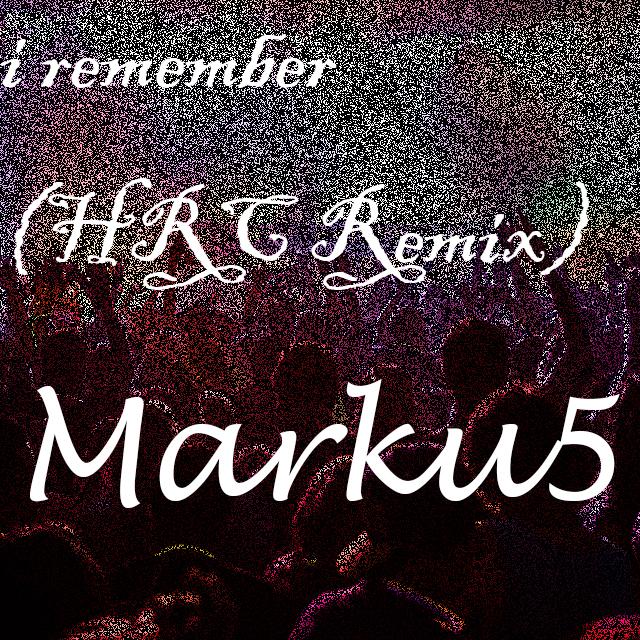 I Remember (HRC Remix)