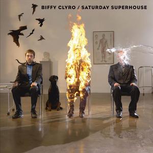 Biffy Clyro - Saturday Superhouse (Karaoke Version) 带和声伴奏