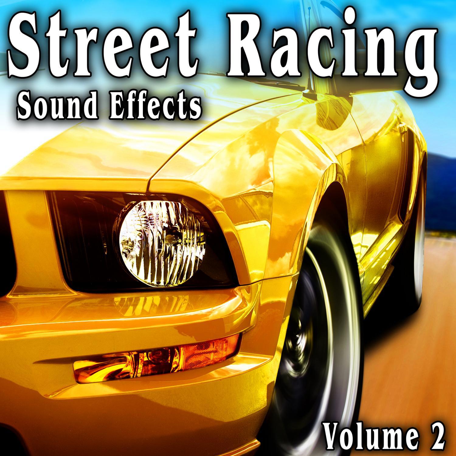 Street Racing Sound Effects, Vol. 2专辑