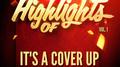 Highlights of It's a Cover up, Vol. 1专辑