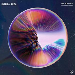 PatrickReza - Let U Fall (Feat. Aubren Elaine) （降3.5半音）