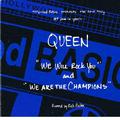 We Will Rock You / We Are The Champions