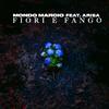 Mondo Marcio - Fiori E Fango