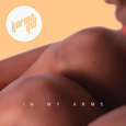 In My Arms - Single