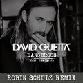 Dangerous (Robin Schulz Remix)