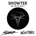 We Like To Party (Slander & NGHTMRE Edit)