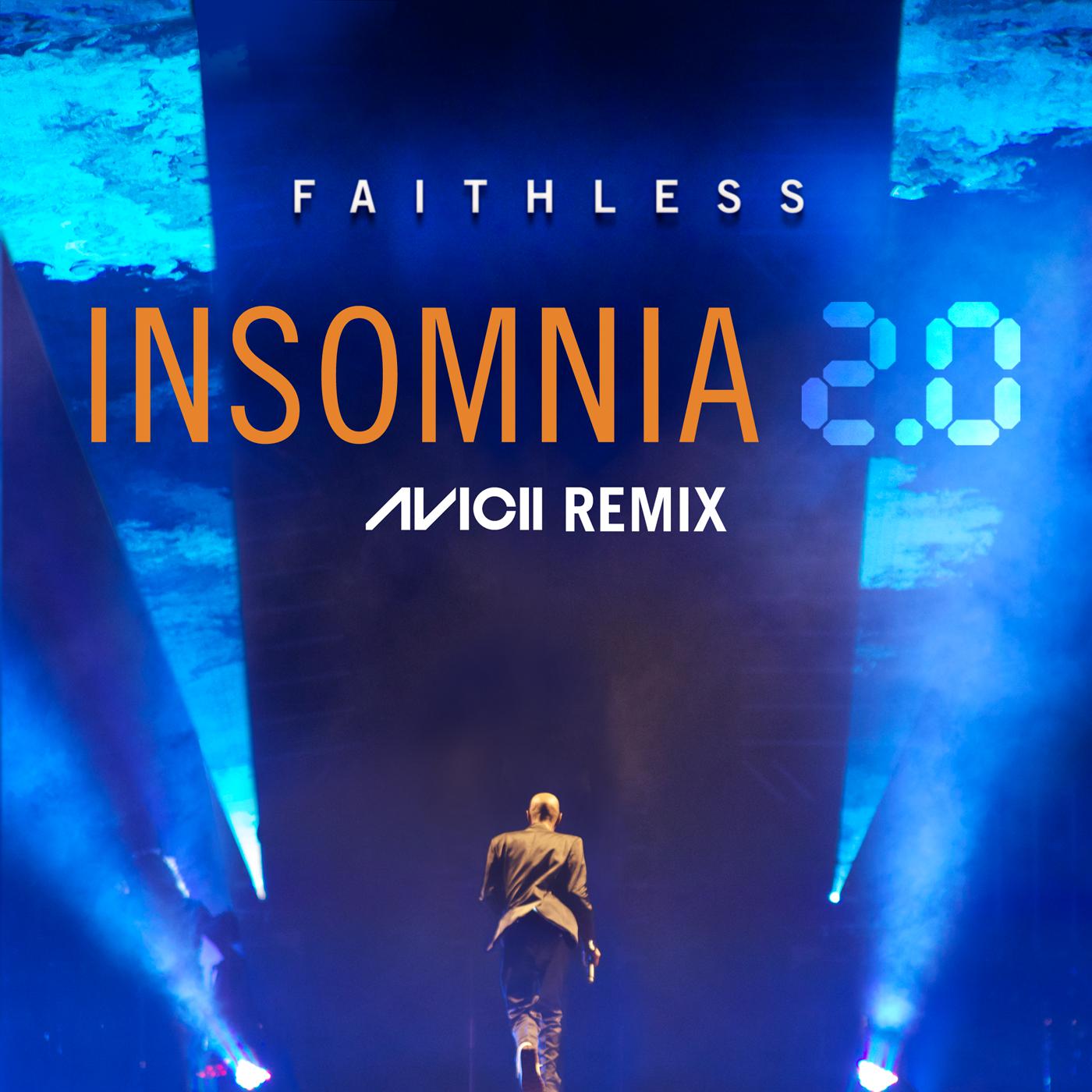 Faithless - Insomnia 2.0 (Avicii Remix [Radio Edit])