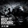 Twist - Keep It Rocking (feat. nAvi the NORTH & Die Empty)