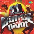 Dance All Night Volume 51 Greatest Dance Hits