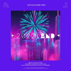 亚哲大大-2022.End（Light_Duck / Awind remix）