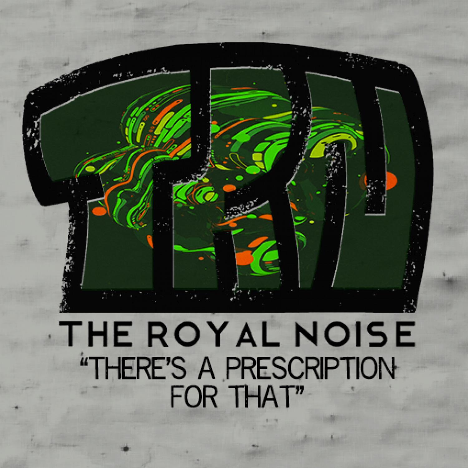 There's a Prescription for That
