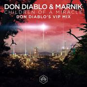 Children Of A Miracle (Don Diablo VIP Remix)