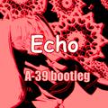 Gumi-Echo(A-39 bootleg)