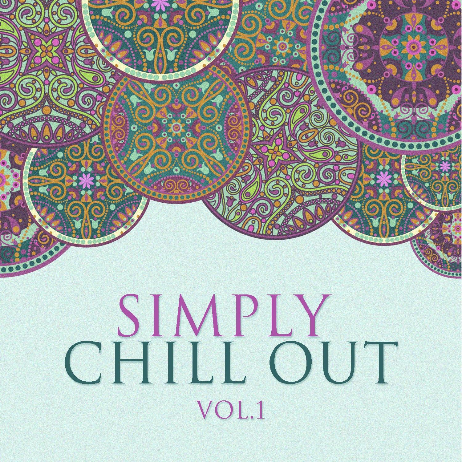 Simply Chill Out Vol. 1专辑