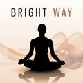 Bright Way - Happiness ensuing Yoga, Fun Experience, Positive Thinking and Energy, Convenient Positi