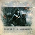 She's the 	Wonder