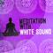 Meditation with White Sound专辑