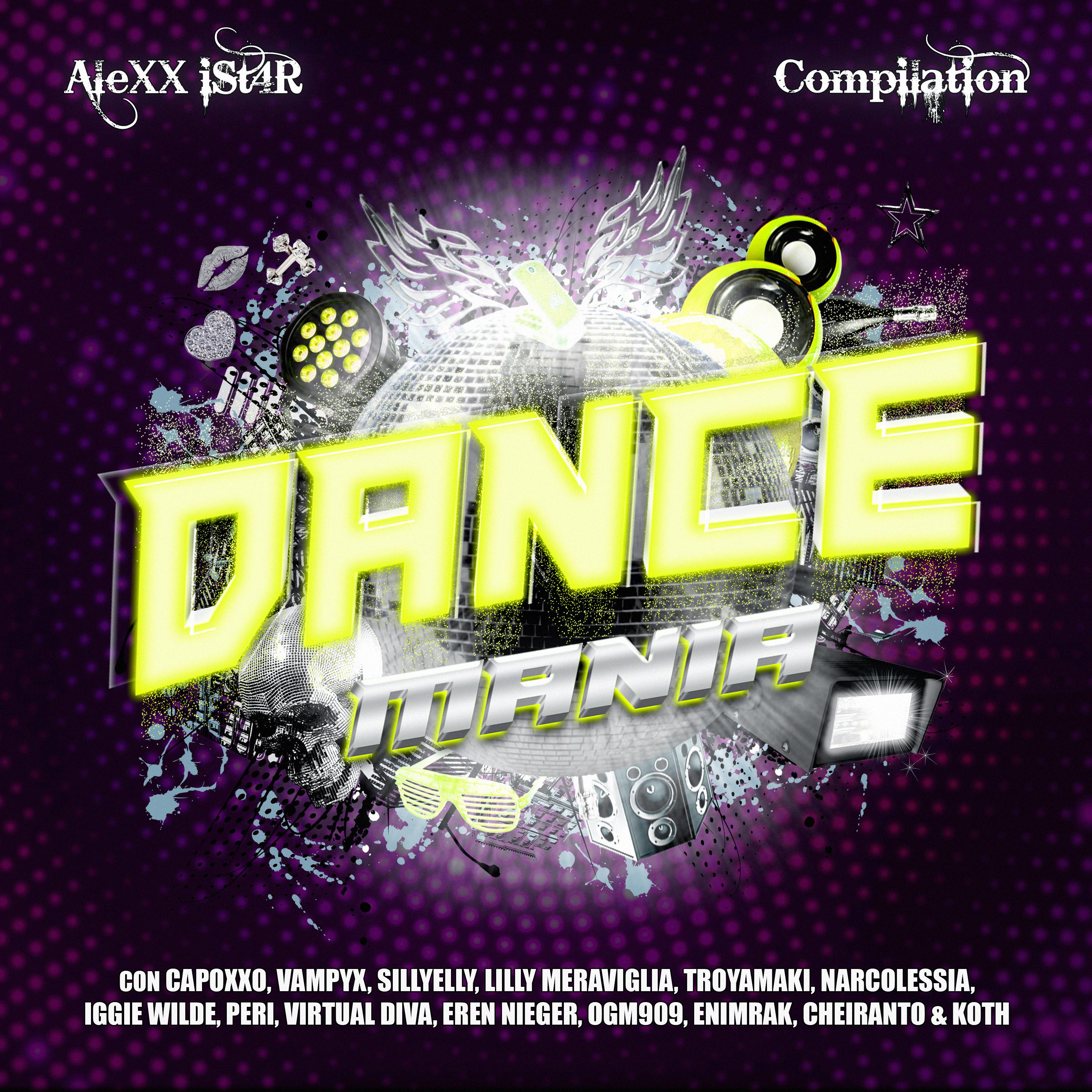 AleXX iSt4R - DANCE MANIA