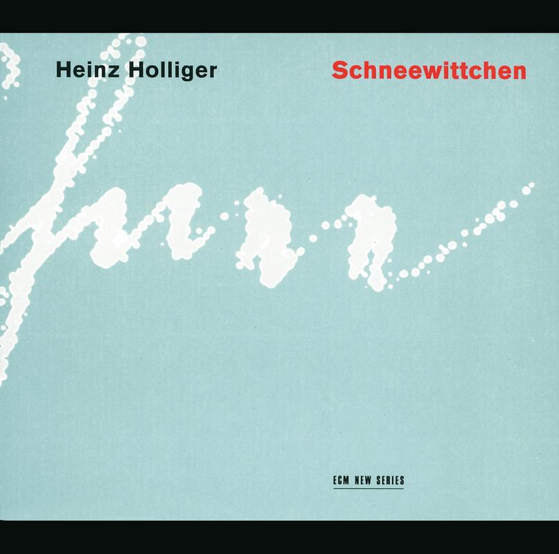 Holliger: Schneewittchen