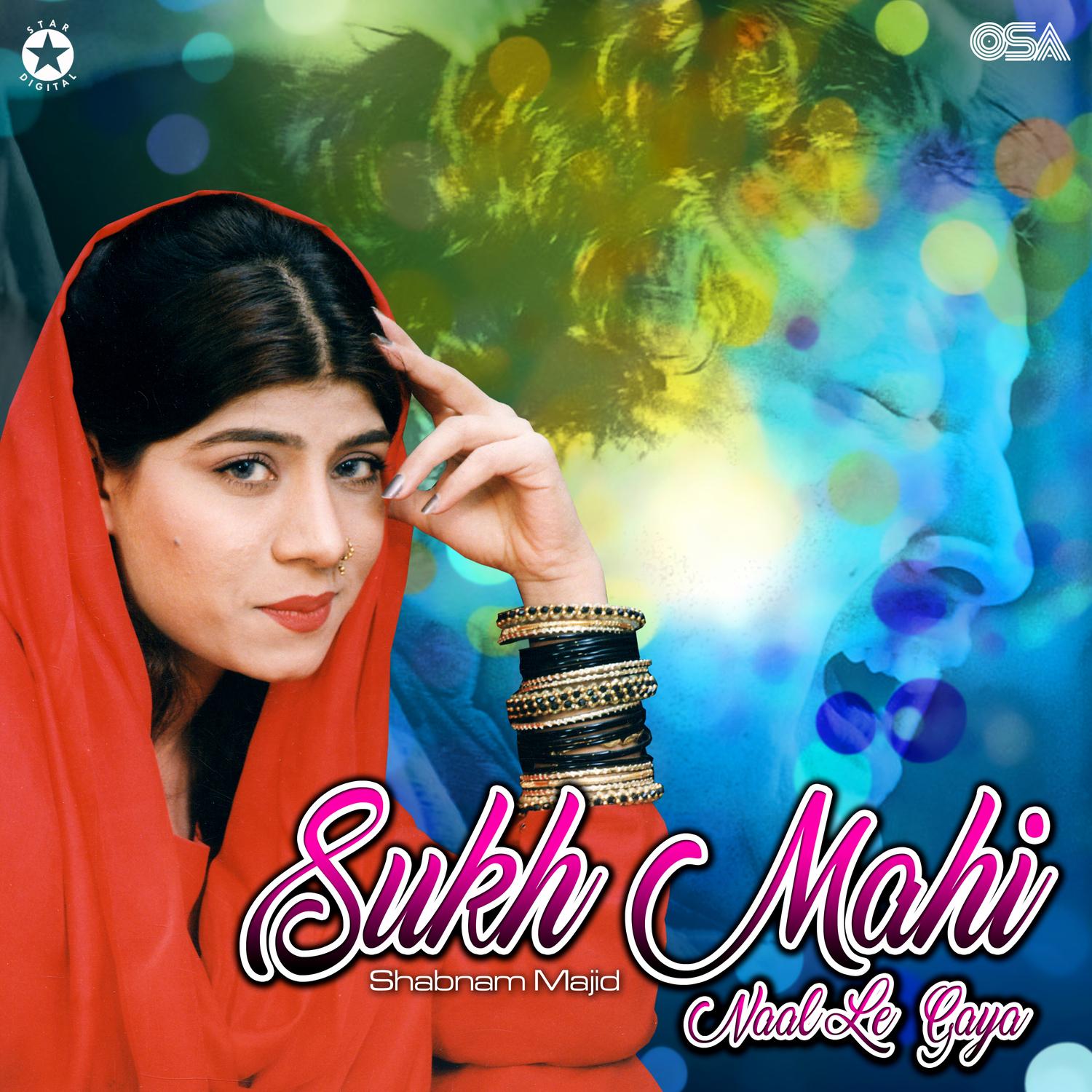 Sukh Mahi Naal Le Gaya