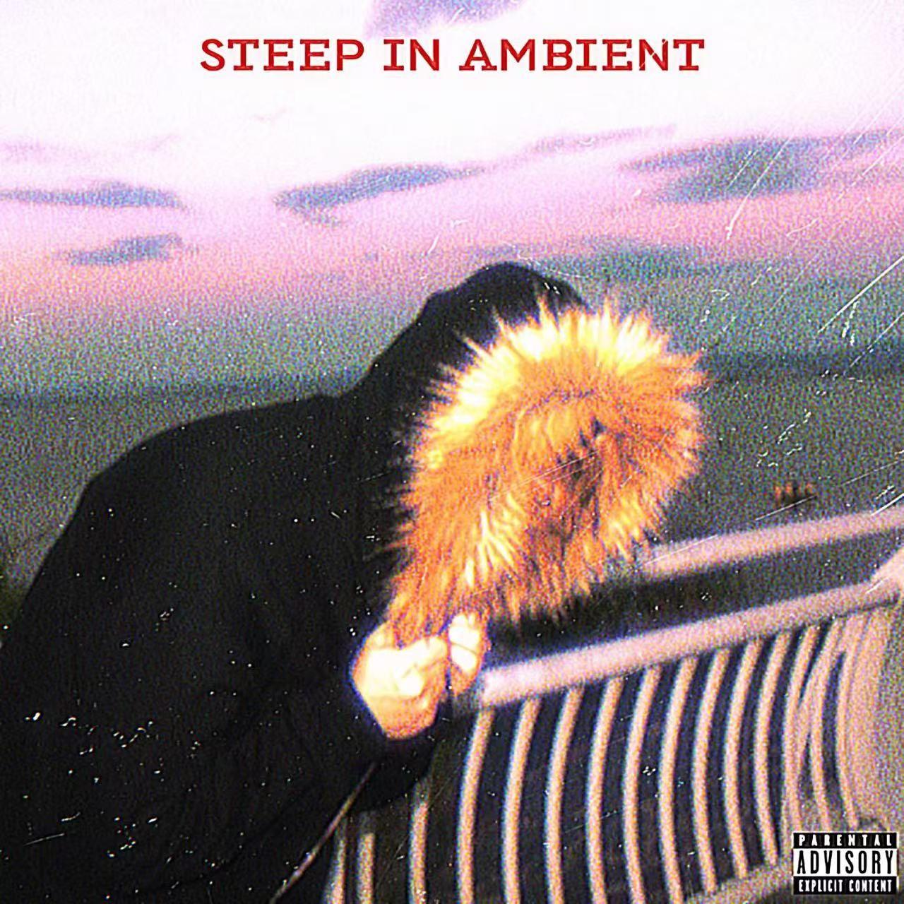 STEEP IN AMBIENT